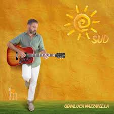 Gianluca Mazzarella: “Quando ti Vedrò” e l’Album d’Esordio “Sud”